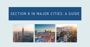 Section 8 in Major Cities: A Guide