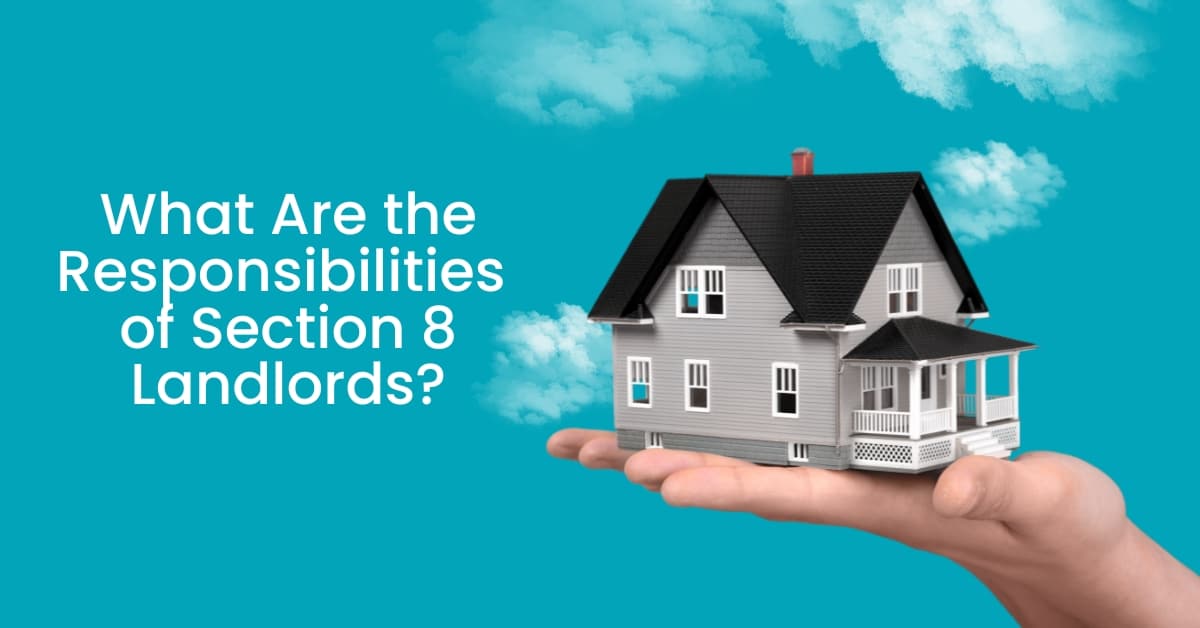 What Are the Responsibilities of Section 8 Landlords?