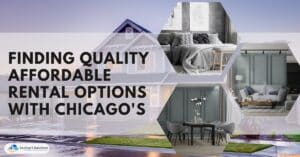 Finding Quality Affordable Rental Options with Chicago's