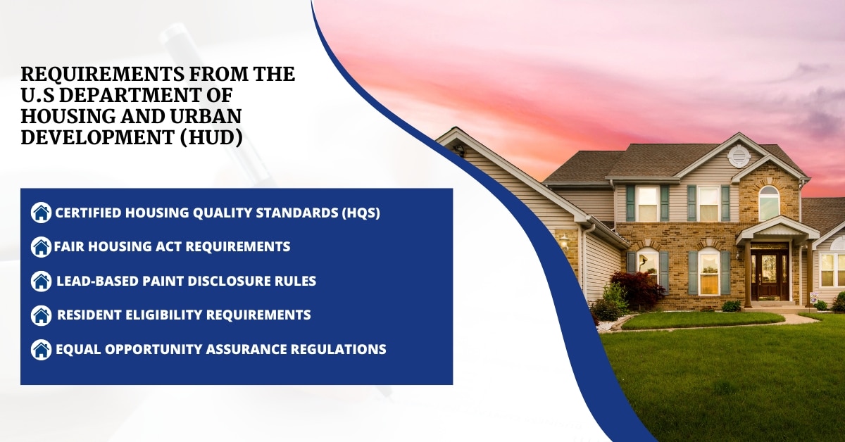 Requirements from the U.S Department of Housing and Urban Development (HUD)