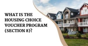 What Is the Housing Choice Voucher Program (Section 8)
