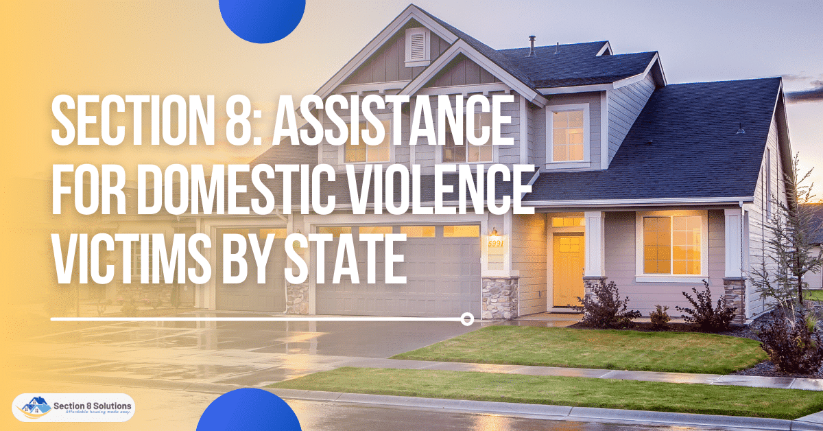 Section 8: Assistance for Domestic Violence Victims by State