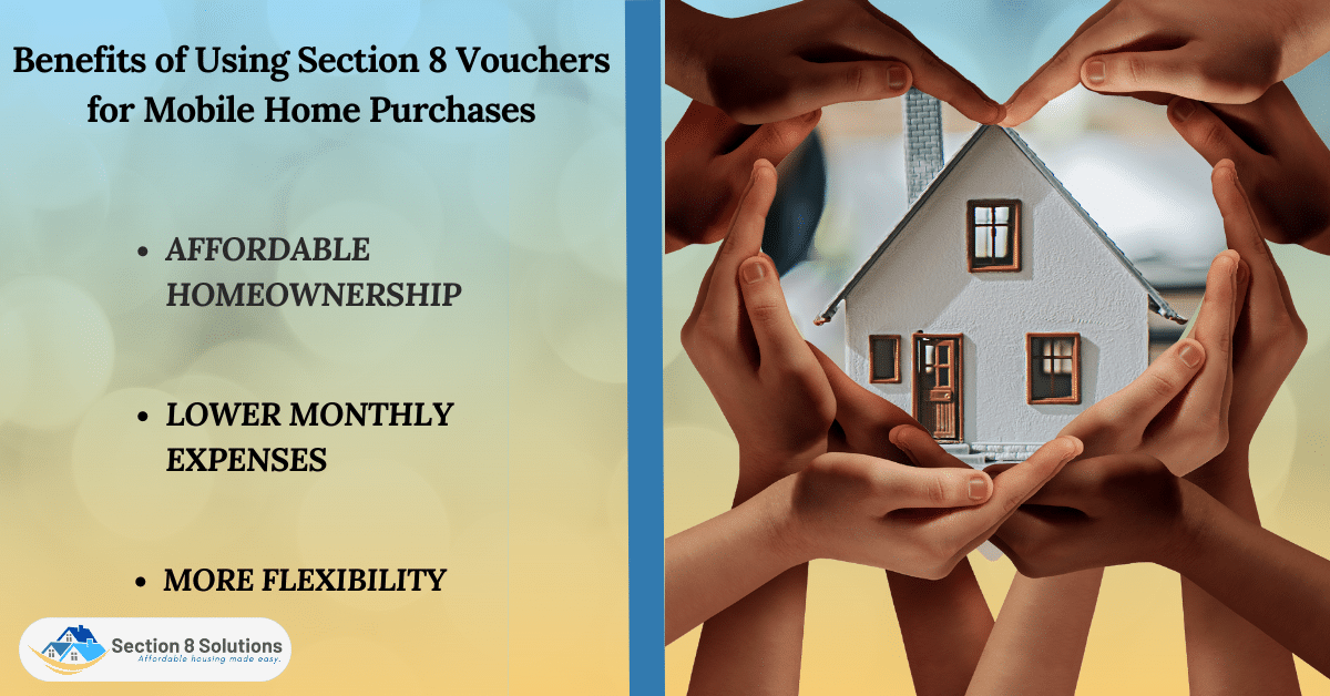 Benefits of Using Section 8 Vouchers for Mobile Home Purchases