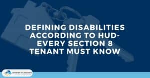 Defining Disabilities According to Hud- Every Section 8 Tenant Must Know