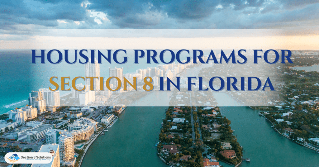 Housing Programs for Section 8 in Florida Section 8 Solutions