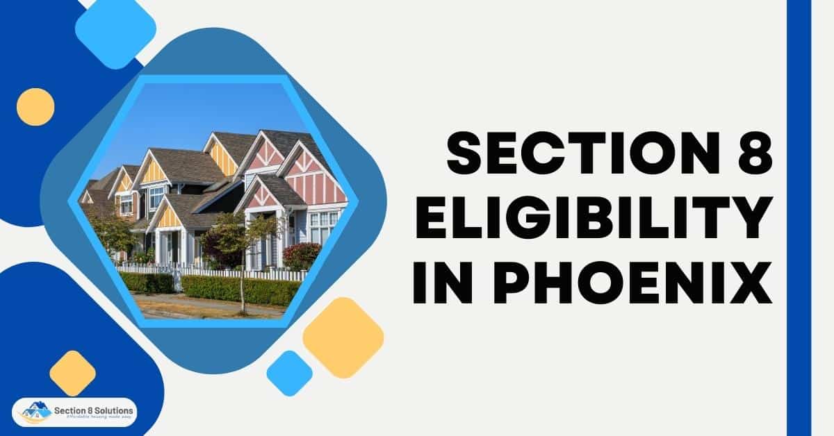 Section 8 Eligibility in Phoenix