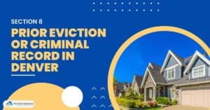 Section 8 and Prior Eviction or Criminal Record in Denver