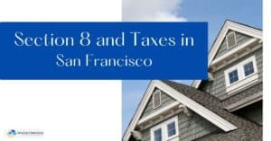 Section 8 and Taxes in San Francisco