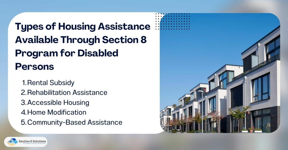 Types of Housing Assistance Available Through Section 8 Program for Disabled Persons