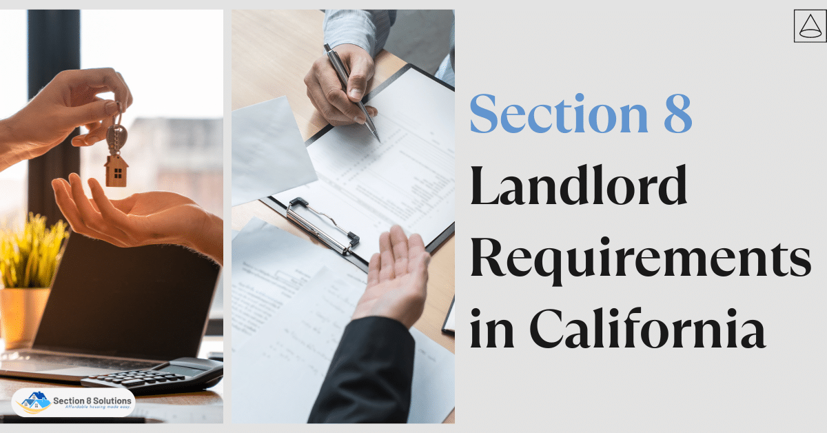 section-8-landlord-requirements-in-california-section-8-solutions