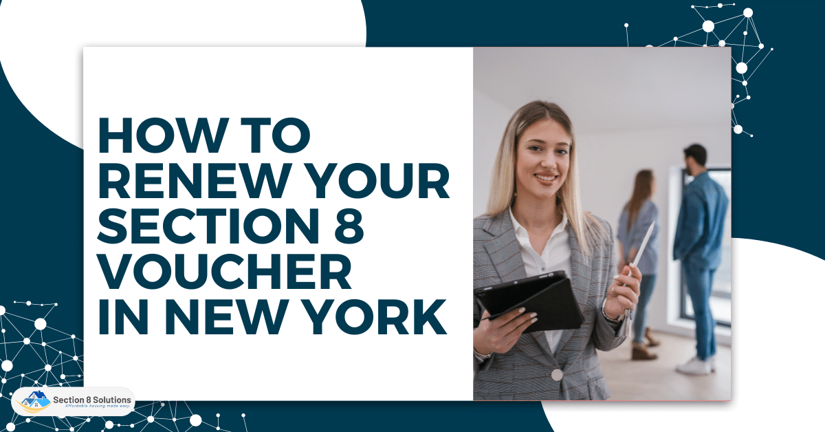 How to Renew Your Section 8 Voucher in New York Section 8 Solutions