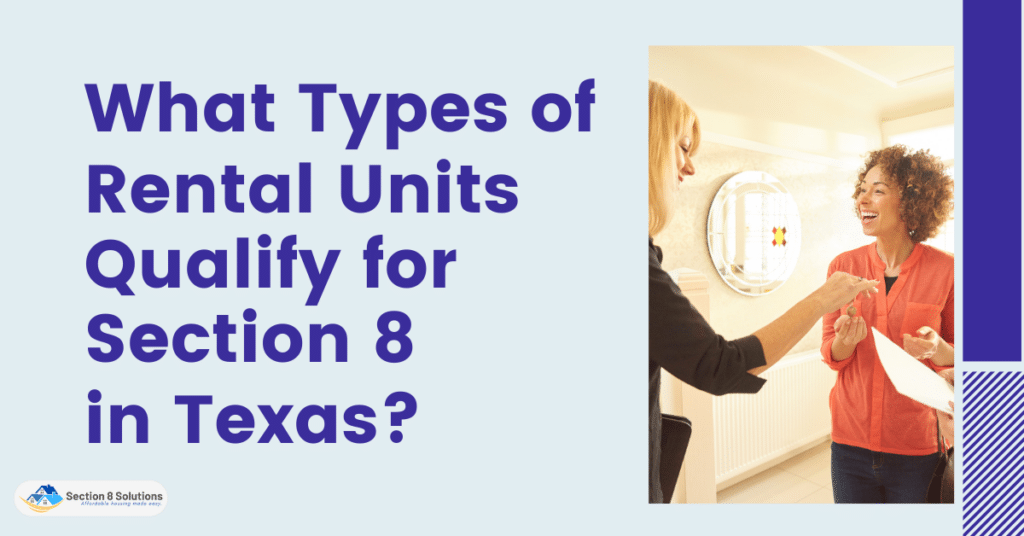 What Types of Rental Units Qualify for Section 8 in Texas? Section 8