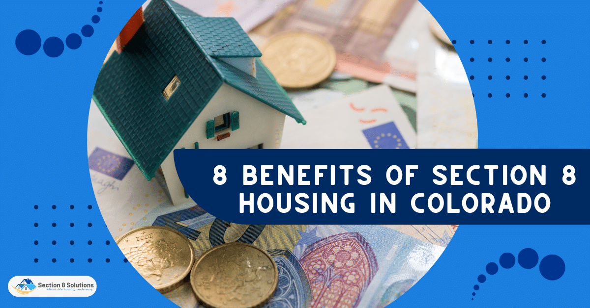 8-benefits-of-section-8-housing-in-colorado-section-8-solutions